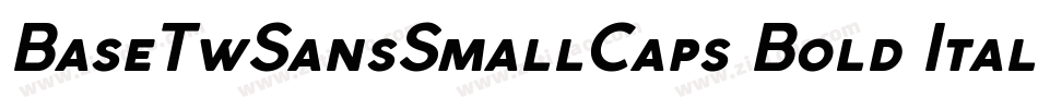 BaseTwSansSmallCaps Bold Italic字体转换